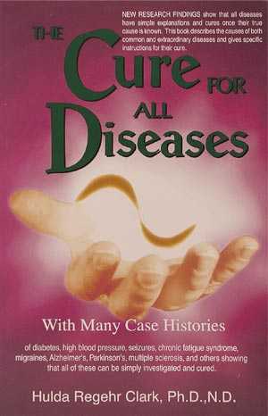 BOOK Hulda Clark: The cure for all deseases